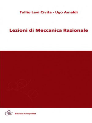 Lezioni di Meccanica Razionale opera completa